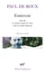 Entrevoir / Le front contre la vitre / La halte obscure