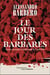 Le Jour des barbares : Andrinople, 9 août 378
