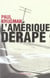 L'Amérique dérape