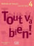 TOUT VA BIEN! : méthode de français - niveau 3 - livre de l'élève (édition 2007)