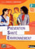 Prévention Santé Environnement - 2e Bac Pro Acteurs de Prévention Livre de l'élève