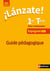 ¡Lánzate! : espagnol - 1re, terminale - guide pédagogique (édition 2020)