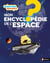 Questions réponses 7+ : l'encyclopédie de l'espace