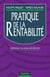 Pratique de la rentabilite - optimisez vos prises de decisions