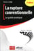 La rupture conventionnelle- le guide pratique (2e édition)