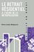 Le retrait résidentiel
