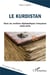 Le Kurdistan : Dans les archives diplomatiques françaises (1945-1979)