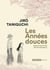 Les années douces : Intégrale Tomes 1 et 2