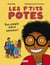 Les p'tits potes : Pas simple d'être nouveau !