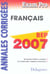 EXAM'PRO Tome 10 : français - annales corrigées - bep 2007