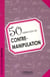 50 exercices de contre-manipulation