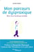 Mon parcours de dyspraxique - récit d'un handicap invisible