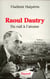 Raoul Dautry : Du rail à l'atome - L'aventure sociale et technologique de la France dans la première moitié du XXe