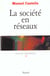 La societe en reseaux