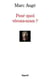 POUR QUOI VIVONS-NOUS