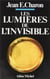 Les Lumières de l'invisible