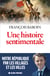 Une histoire sentimentale - notre république par les villages et les villes