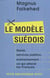 Le modèle suédois - santé, services publics, environnement : ce qui attend les français