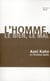 L HOMME, LE BIEN, LE MAL