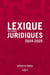 Lexique des termes juridiques (édition 2024-2025)