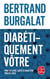 Diabétiquement vôtre