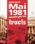 Mai 1981 raconte par les tracts