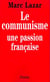 Le communisme, une passion francaise