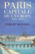 Paris, capitale de l'Europe 1814-1852