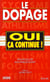 Le dopage oui ca continue