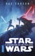Star Wars l'ascension de skywalker :novélisation épisode IX