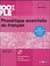 100% FLE : phonétique essentielle du français - niveau A1/A2