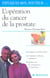 L'opération du cancer de la prostate