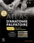 Atlas d'anatomie palpatoire Tome 1 : cou, tronc, membre supérieur (5e édition)