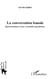 La conversation banale - représentations d'une sociabilité quotidienne