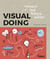 Visual doing : appliquez au quotidien la méthode révolutionnaire visual thinking