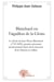 Blanchard ou l'aiguillon de la Gloire : Le destin de Jean-Pierre Blanchard (1753-1809), premier aéronaute professionnel