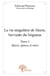 La vie singulière de Marie, servante du seigneur t.1 -  Marie, épouse et mère
