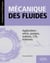 Mécanique des fluides : applications : vérins, pompes, turbines, CTA, eoliennes