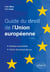 Guide du droit de l'Union européenne : Notions essentielles et fiches de jurisprudence
