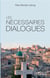 Les nécessaires dialogues