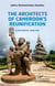 The architects of Cameroon's reunification- a historical analysis