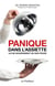 Panique dans l'assiette - ils se nourissent de nos peurs