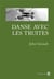 Danse avec les truites