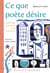 Ce que poète désire : Anthologie de poèmes pour la jeunesse