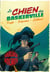 Les aventures illustrées de Sherlock Holmes : Le Chien des Baskerville