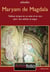 Maryam de magdala - tableau lyrique en un acte et en vers pour voix solistes et orgue