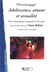 Photolangage - adolescence, amour, sexualité - pour dynamiser la parole et l'écoute (2e édition)