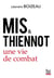Mis & Thiennot : une vie de combat