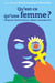 Qu'est-ce qu'une femme ? catégories homme/femme : débats contemporains