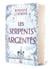 Les serpents argenteés